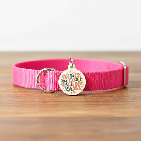 Bad Tags - Personalized Pet ID Dog Collar Tag - F*ck I'm Lost Call Mama