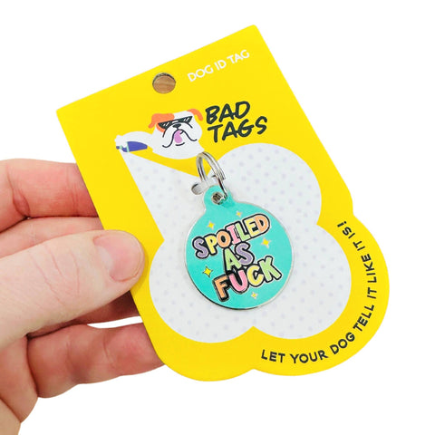 Bad Tags - Personalized Dog ID Tag w/ Scannable Code - Spoiled As Fuck