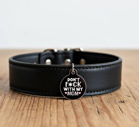 Bad Tags - Dog ID Tag w/ Scannable QR Code - Don't F*ck with my Mom