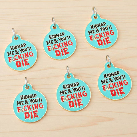 Bad Tags - Personalized Dog Collar Pet ID Tag - Kidnap Me & You Die