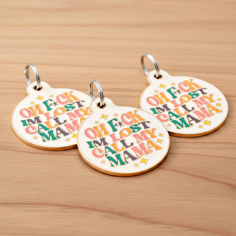 Bad Tags - Personalized Pet ID Dog Collar Tag - F*ck I'm Lost Call Mama